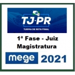 TJ PR  Magistratura - 1ª Fase (MEGE 2021) Juiz de Direito